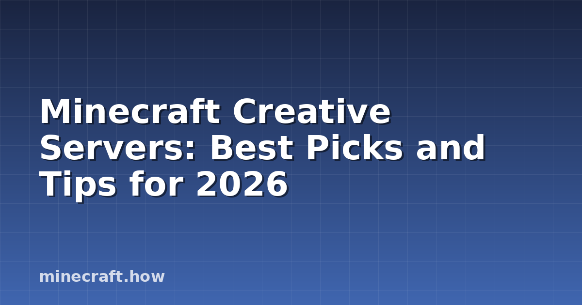 Minecraft Creative Servers: Best Picks and Tips for 2026