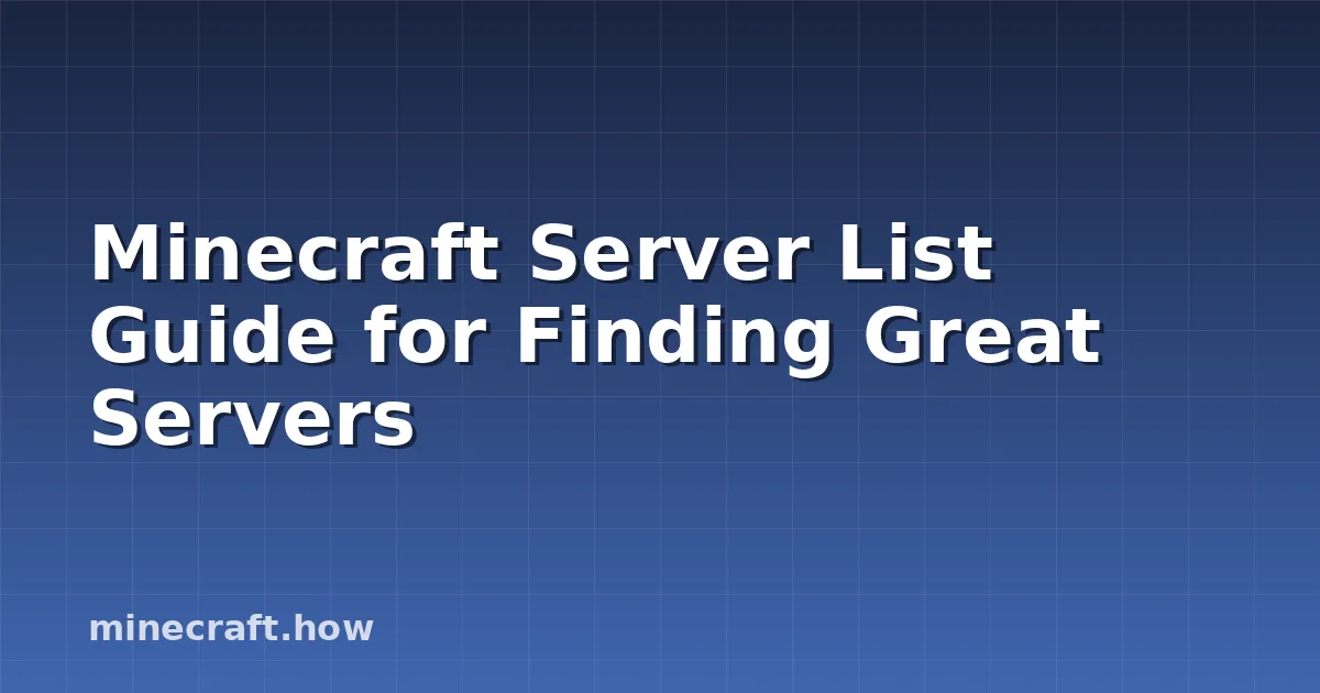 Minecraft Server List Guide for Finding Great Servers