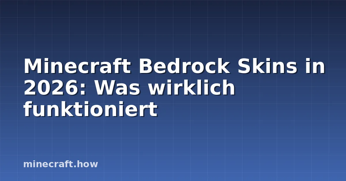 Minecraft Bedrock Skins in 2026: Was wirklich funktioniert