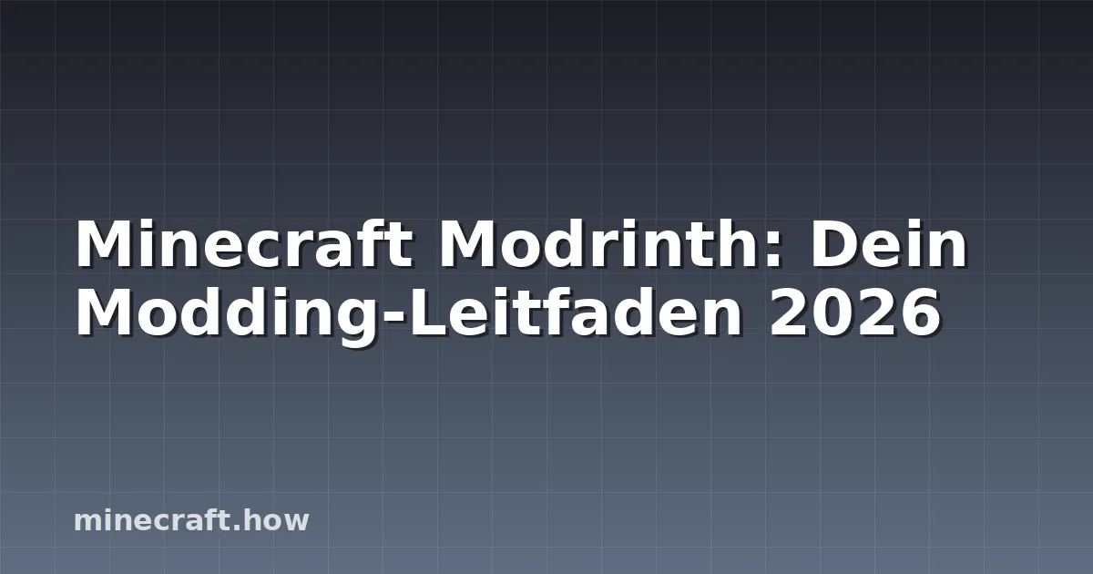 Minecraft Modrinth: Dein Modding-Leitfaden 2026