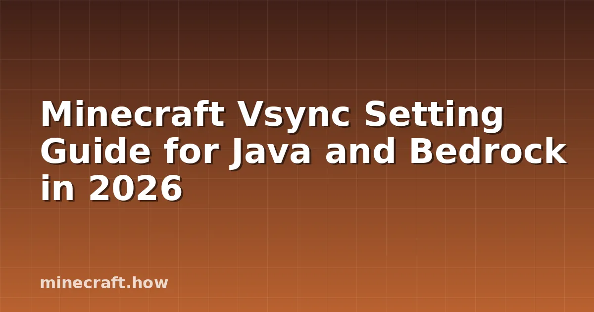 Guide du Paramètre Vsync Minecraft - Java et Bedrock