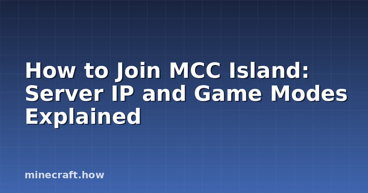 Как присоединиться к MCC Island: IP сервера и режимы игры