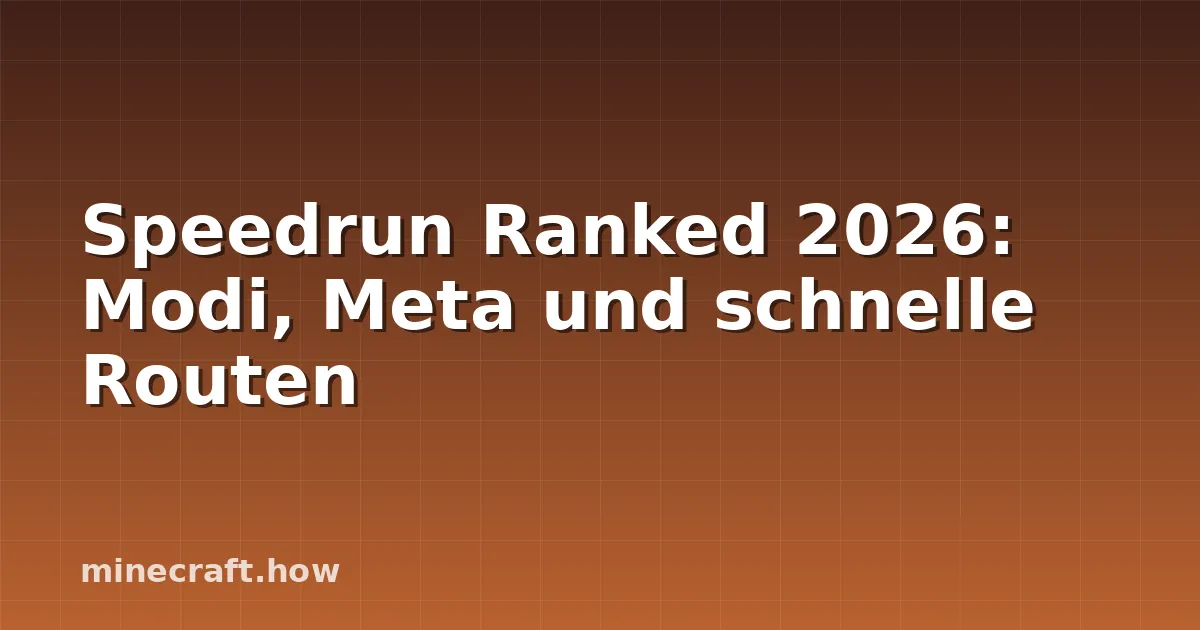 Speedrun Ranked 2026: Modi, Meta und schnelle Routen