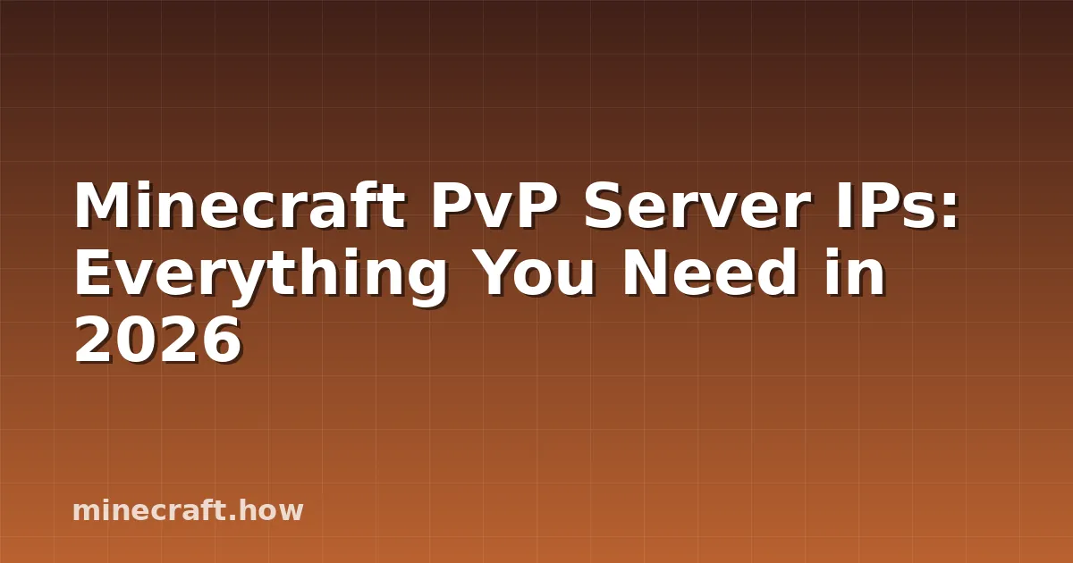 Minecraft PvP Server IPs: Everything You Need in 2026