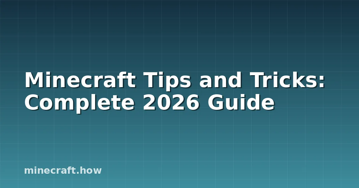 Советы и Хитрости Minecraft 2026: Полный Гайд