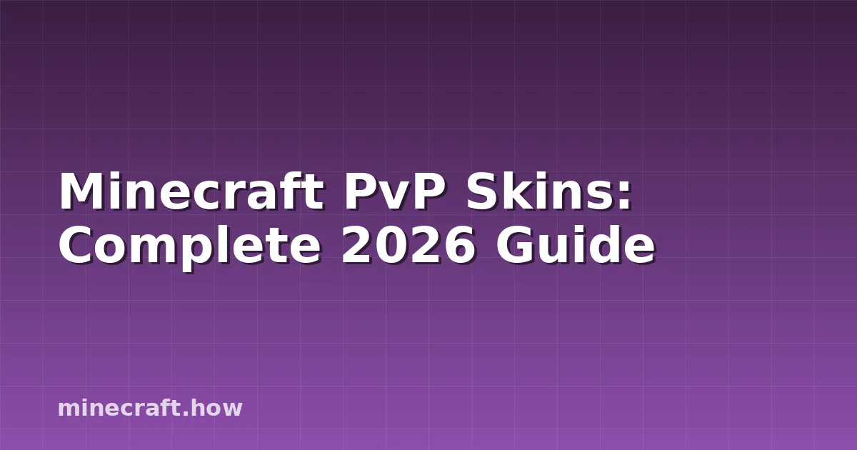 Minecraft PvP Skins: Complete 2026 Guide