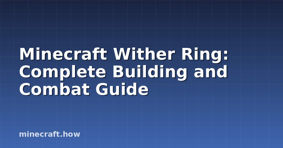 Minecraft Wither Ring: Guia Completo de Construção e Combate