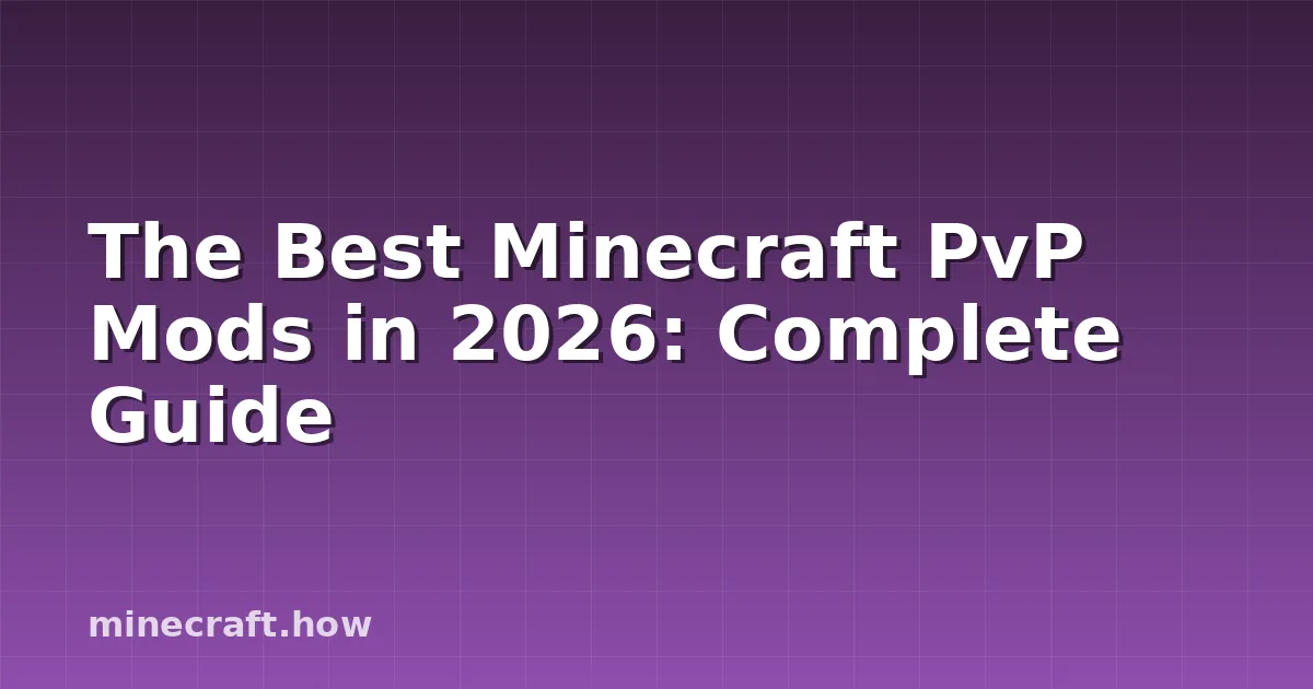 De Beste Minecraft PvP Mods in 2026: Volledige Gids