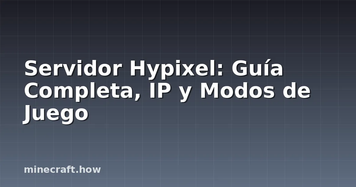 Servidor Hypixel: Guía Completa, IP y Modos de Juego