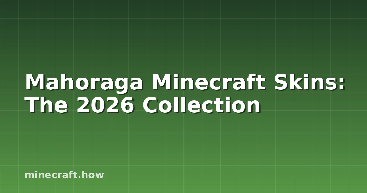 Mahoraga Minecraft Skins: The 2026 Collection
