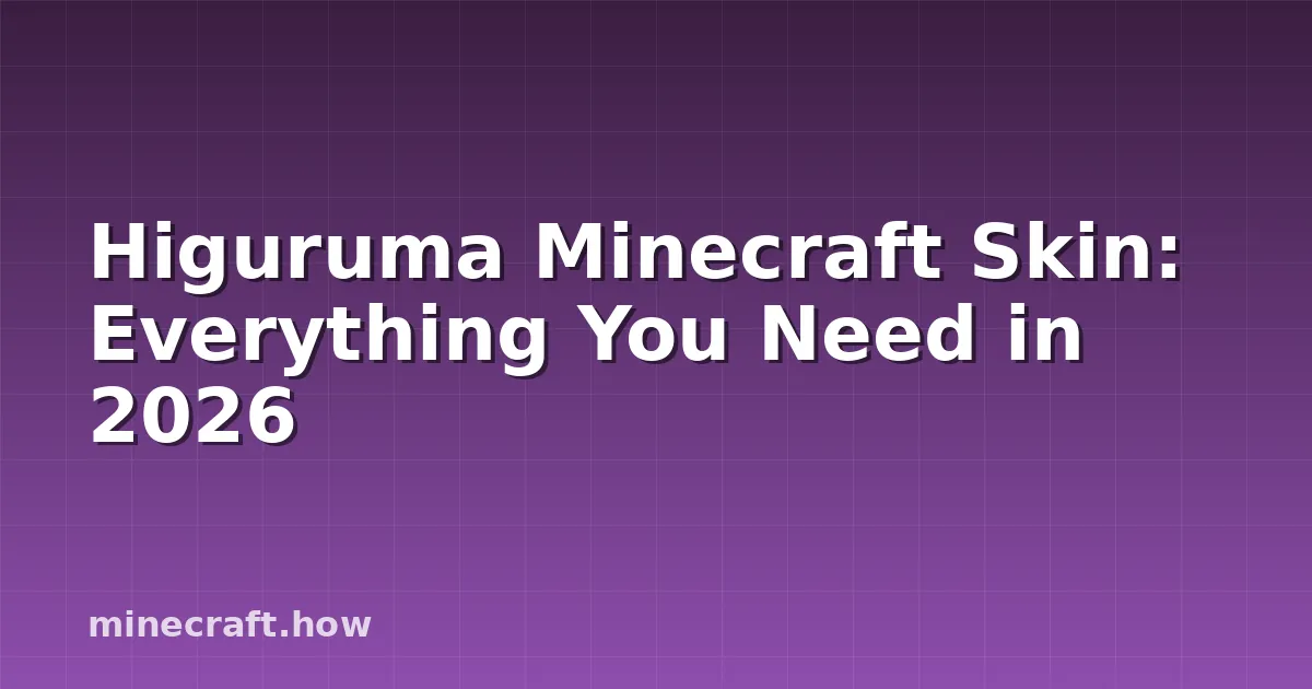 Skin Higuruma Minecraft: Tudo que Você Precisa em 2026