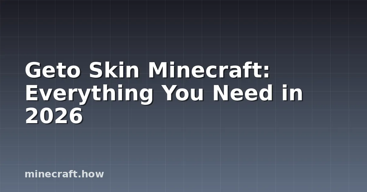 Skin Geto Minecraft: Tudo que Você Precisa em 2026