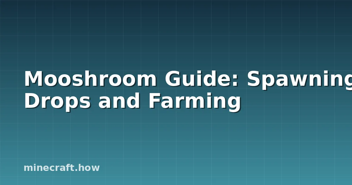 Guia de Mooshroom: Spawn, Drops e Cultivo