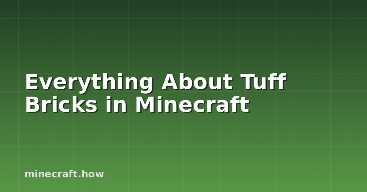 Everything About Tuff Bricks in Minecraft