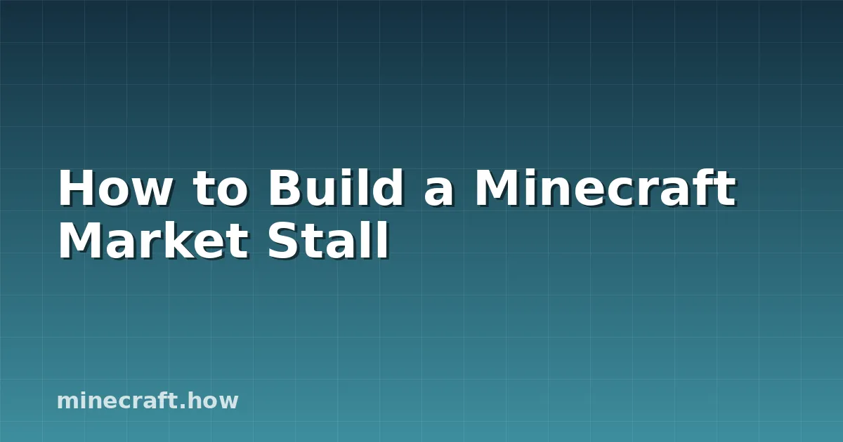 How to Build a Minecraft Market Stall