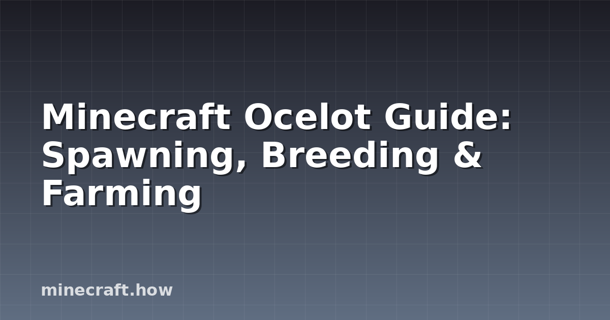 Minecraft Ocelot Guide: Spawning, Breeding & Farming