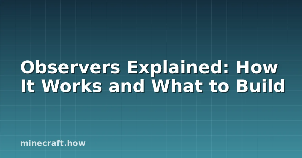 Observers Explained: How It Works and What to Build