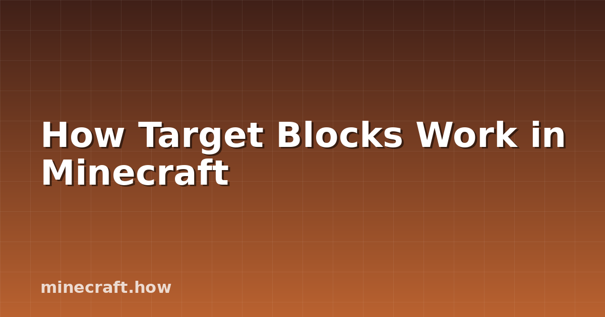 How Target Blocks Work in Minecraft