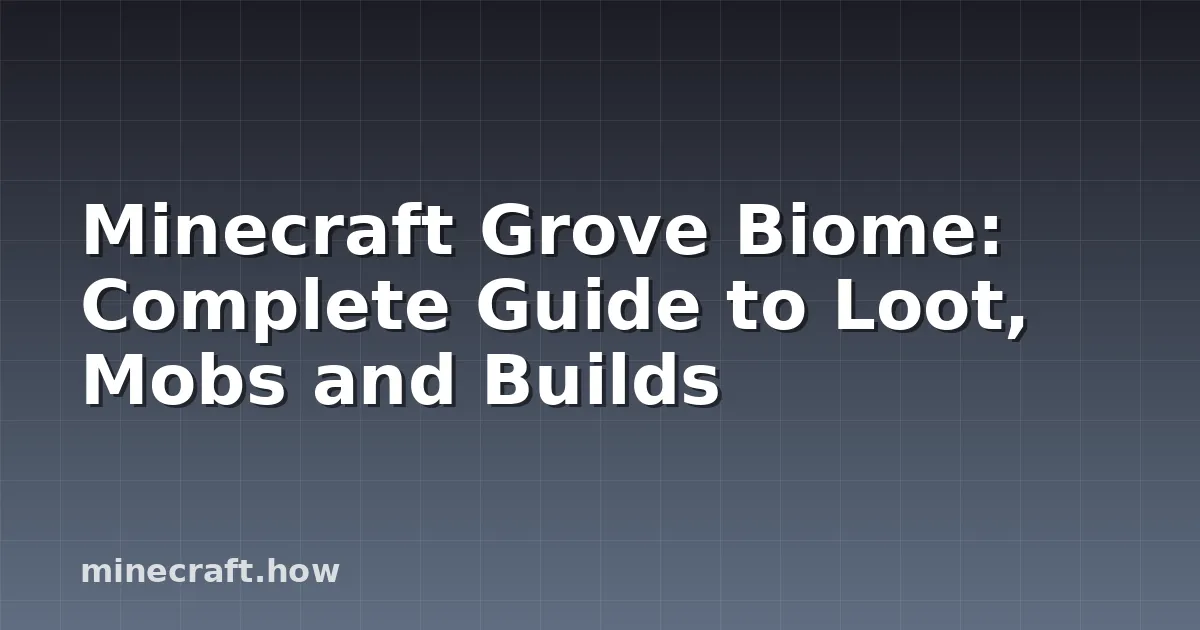 Minecraft: Полный гид по биому Grove - Лут, Мобы, Строительс