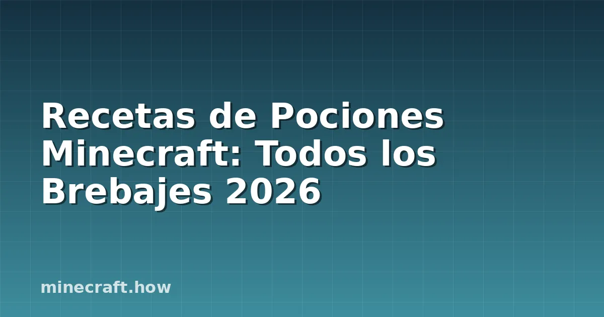 Recetas de Pociones Minecraft: Todos los Brebajes 2026