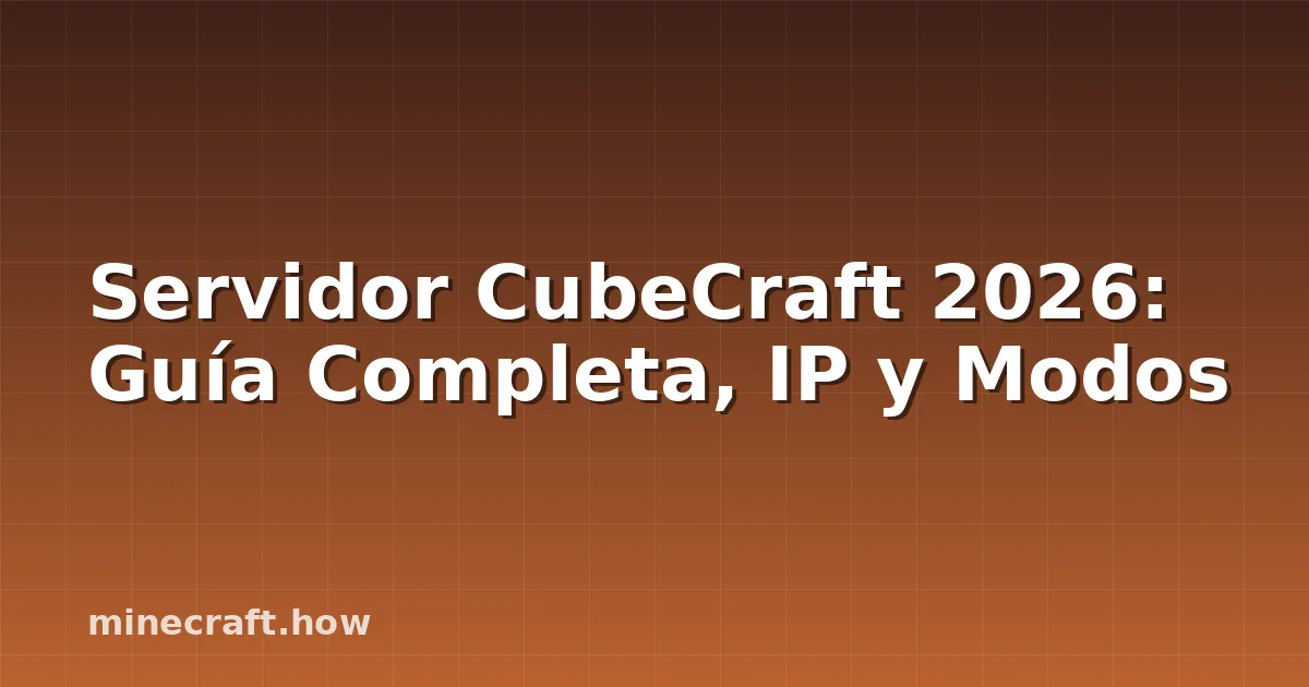 Servidor CubeCraft 2026: Guía Completa, IP y Modos