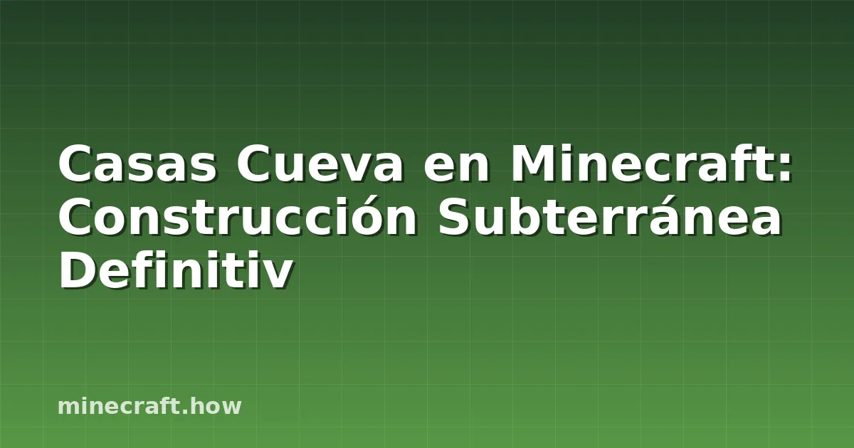 Casas Cueva en Minecraft: Construcción Subterránea Definitiv