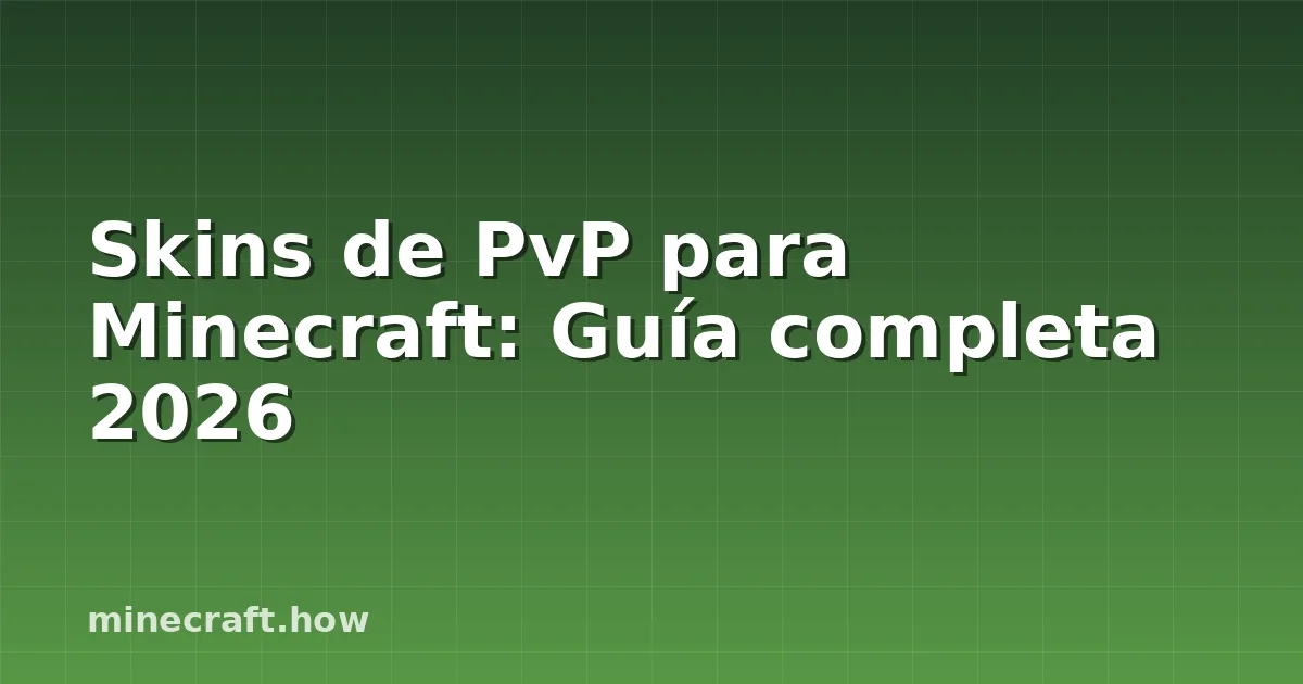 Skins de PvP para Minecraft: Guía completa 2026
