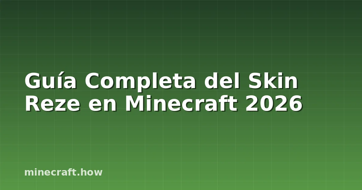 Guía Completa del Skin Reze en Minecraft 2026