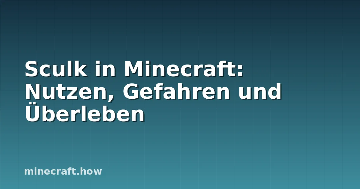 Sculk in Minecraft: Nutzen, Gefahren und Überleben