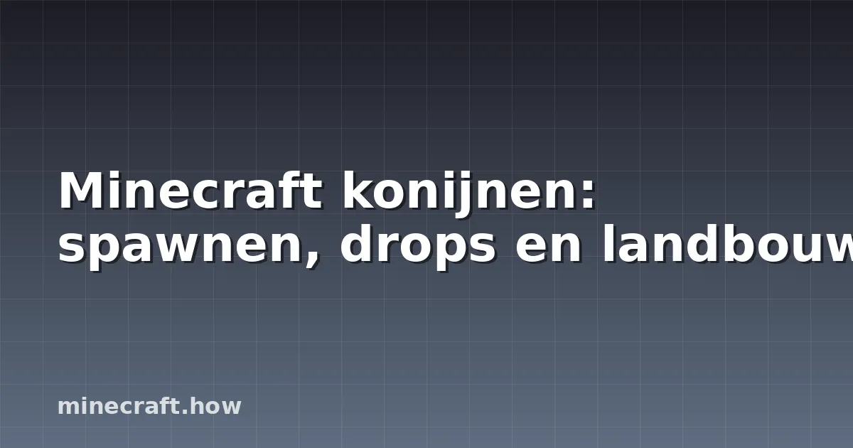 Minecraft konijnen: spawnen, drops en landbouw