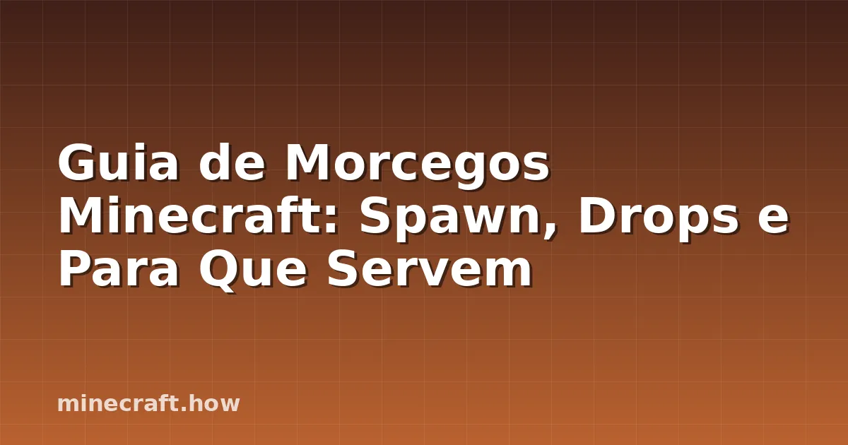Guia de Morcegos Minecraft: Spawn, Drops e Para Que Servem