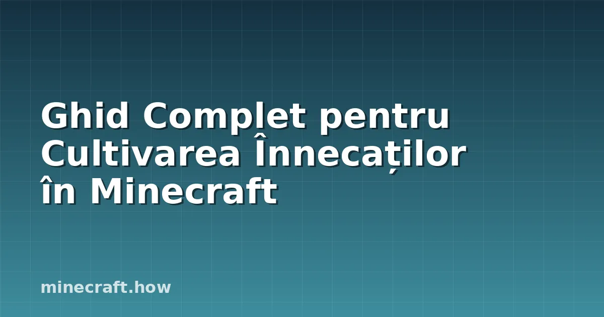 Ghid Complet pentru Cultivarea Înnecaților în Minecraft