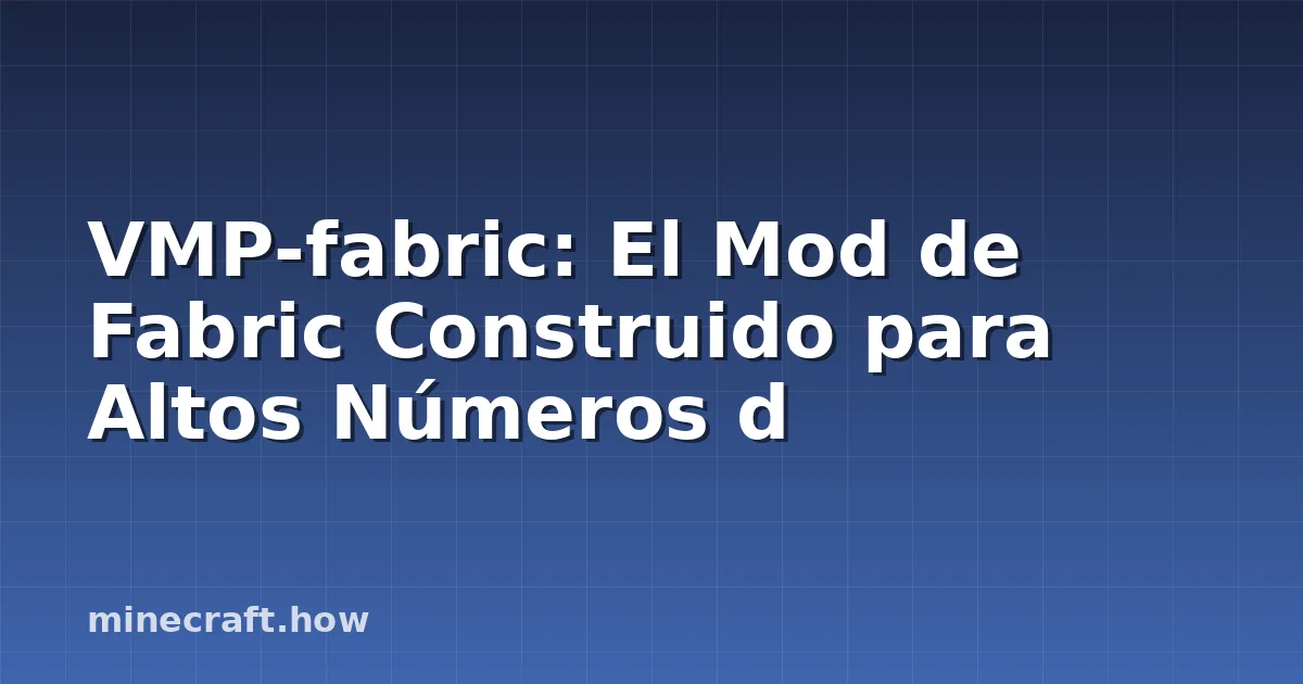 VMP-fabric: El Mod de Fabric Construido para Altos Números d