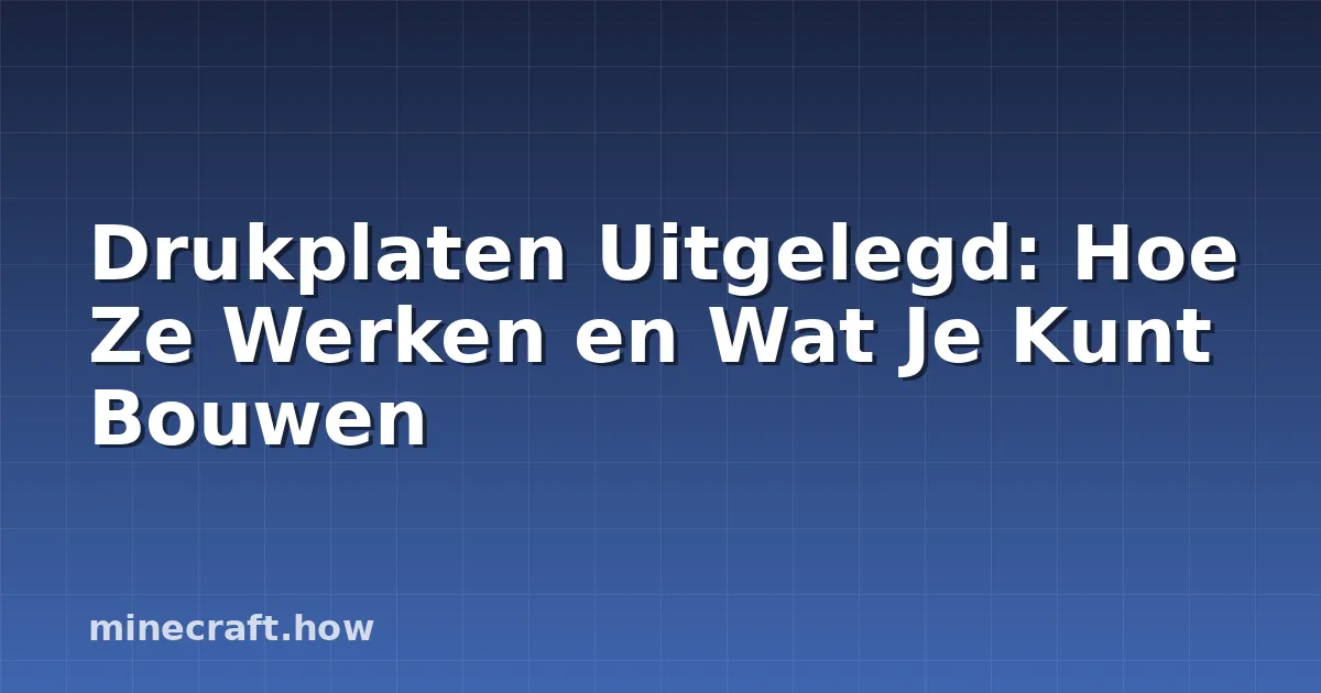 Drukplaten Uitgelegd: Hoe Ze Werken en Wat Je Kunt Bouwen