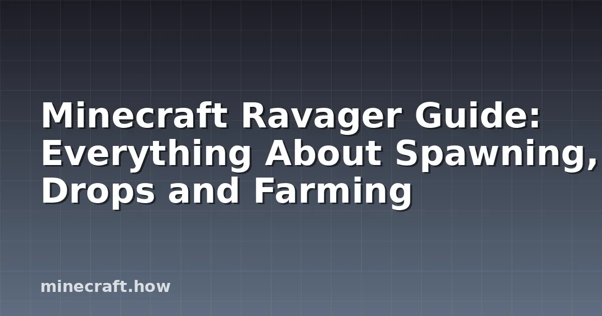 Minecraft Ravager Guide: Everything About Spawning, Drops and Farming