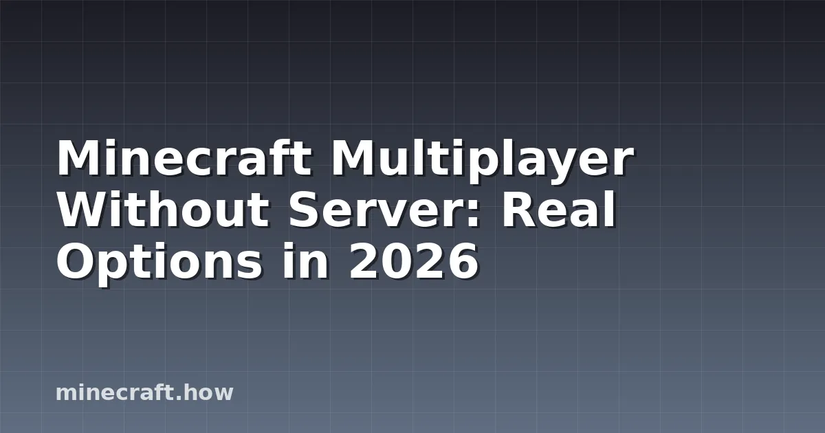 Minecraft LAN Multiplayer: Play Together Without Hosting a Server