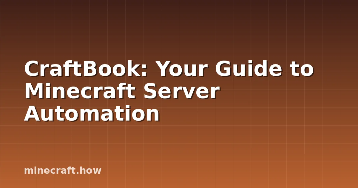 CraftBook: Your Guide to Minecraft Server Automation