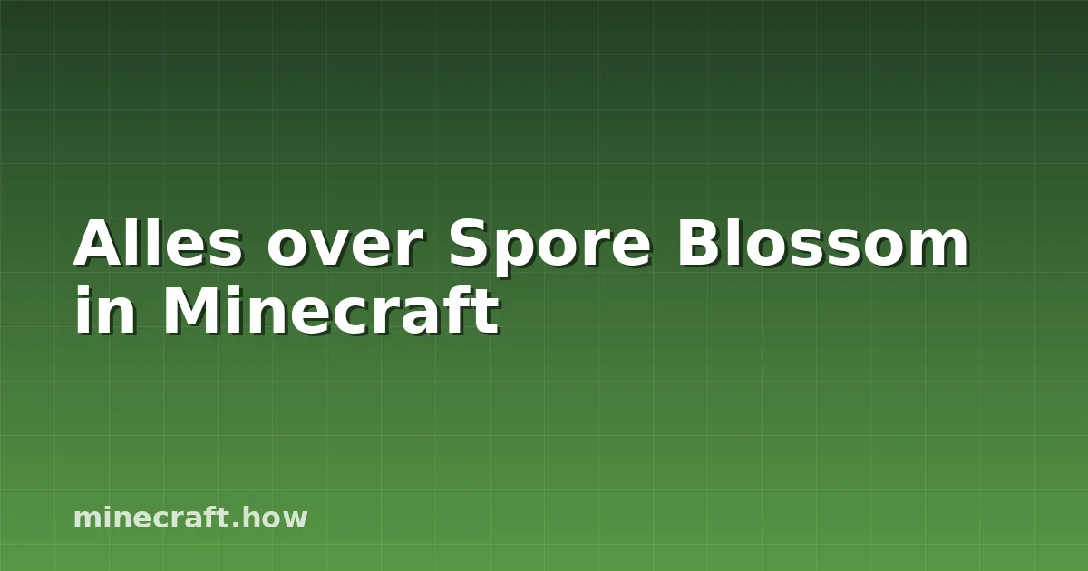 Alles over Spore Blossom in Minecraft