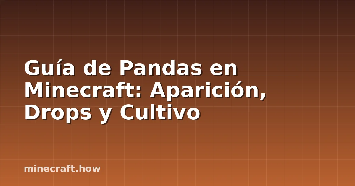 Guía de Pandas en Minecraft: Aparición, Drops y Cultivo