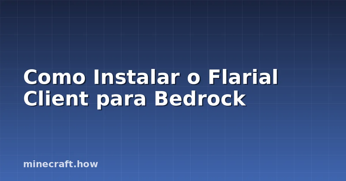 Como Instalar o Flarial Client para Bedrock
