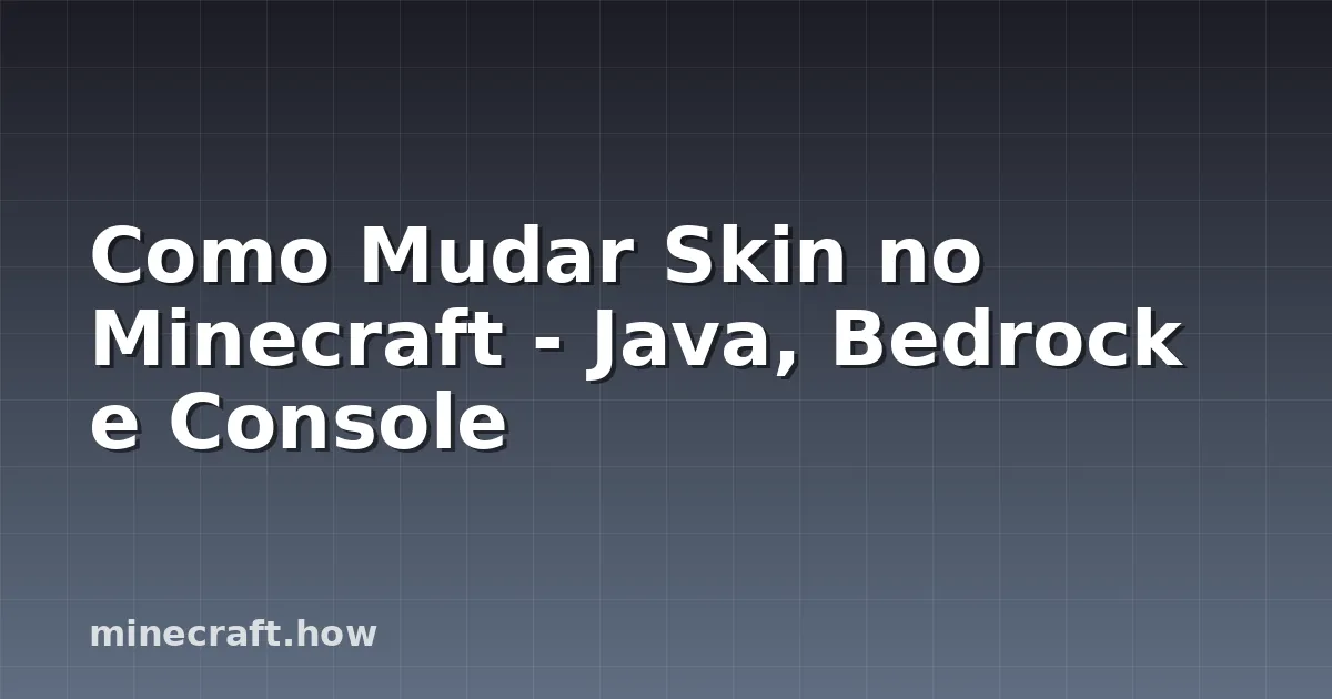 Como Mudar Skin no Minecraft - Java, Bedrock e Console