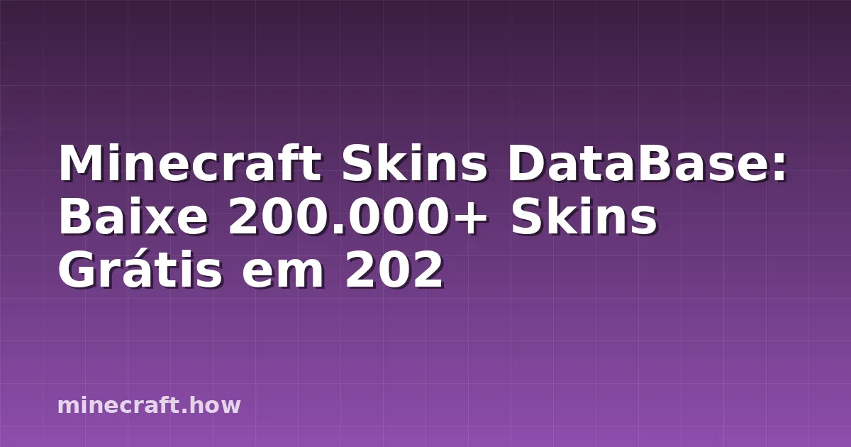 Minecraft Skins DataBase: Baixe 200.000+ Skins Grátis em 202