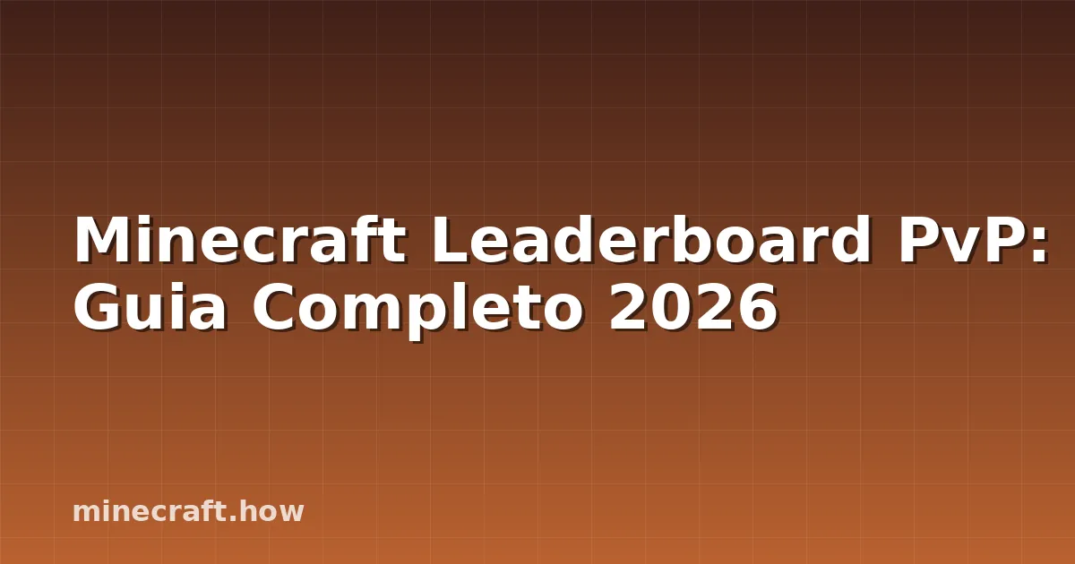 Minecraft Leaderboard PvP: Guia Completo 2026
