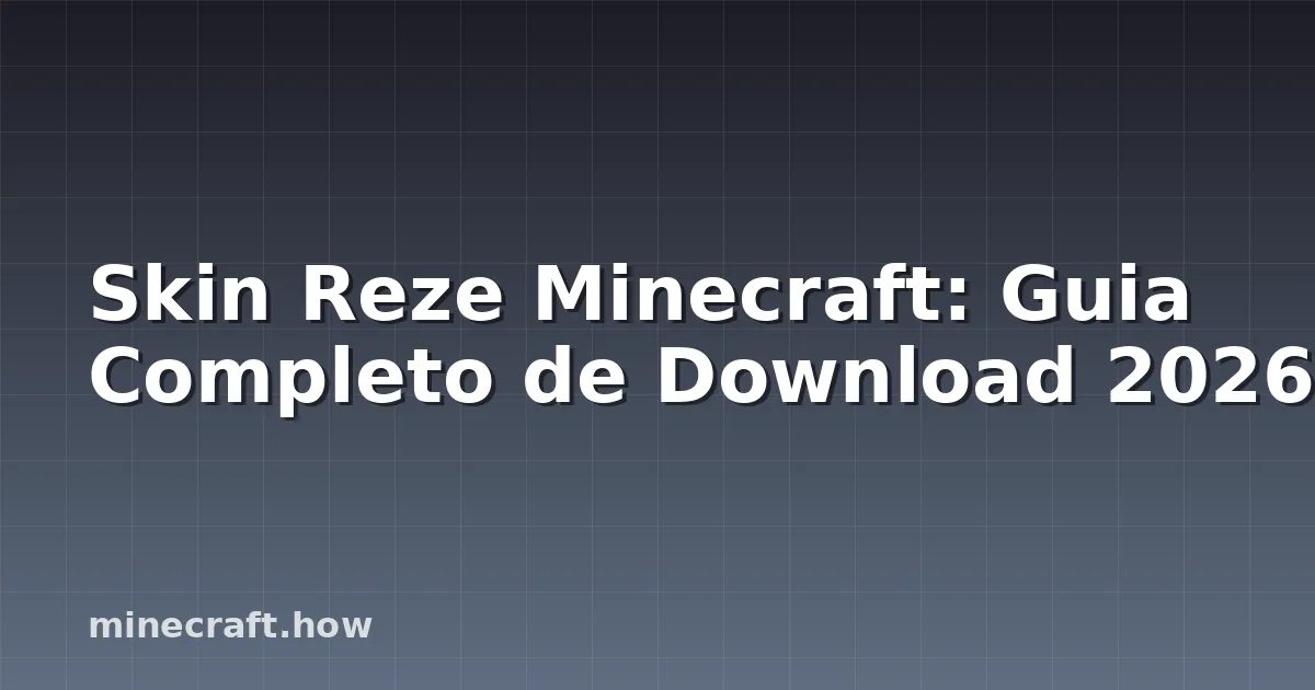 Skin Reze Minecraft: Guia Completo de Download 2026