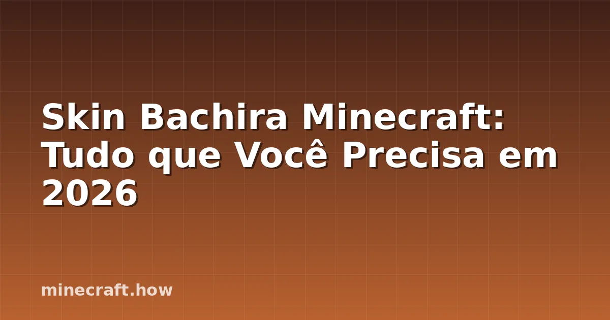 Skin Bachira Minecraft: Tudo que Você Precisa em 2026