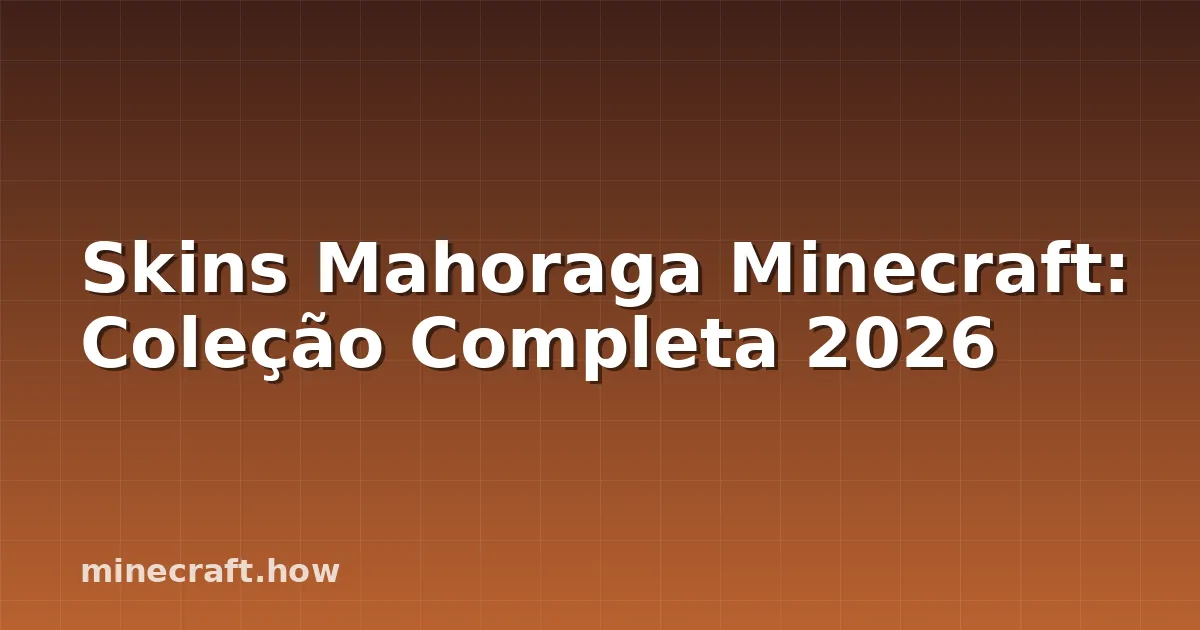 Skins Mahoraga Minecraft: Coleção Completa 2026