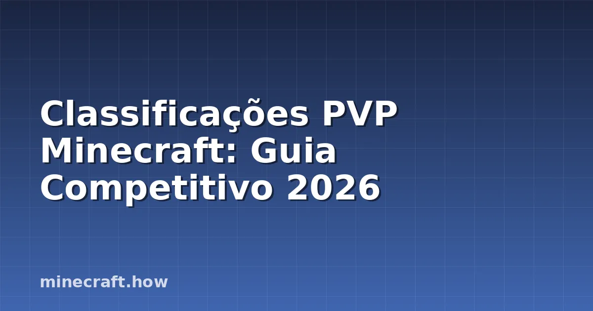 Classificações PVP Minecraft: Guia Competitivo 2026