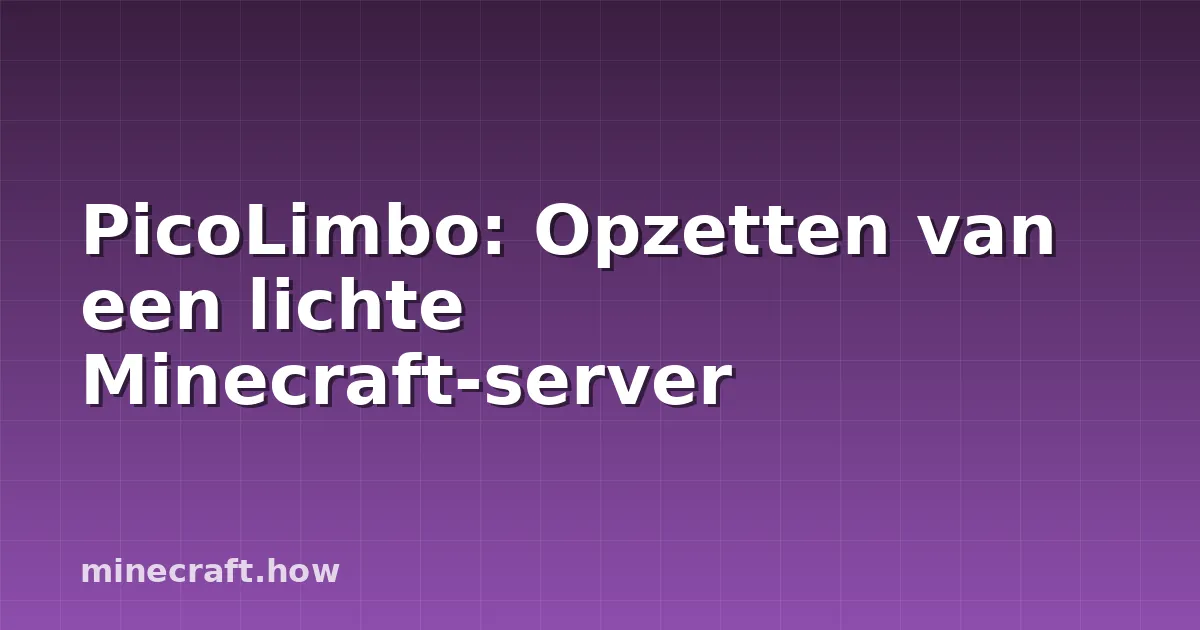 PicoLimbo: Opzetten van een lichte Minecraft-server