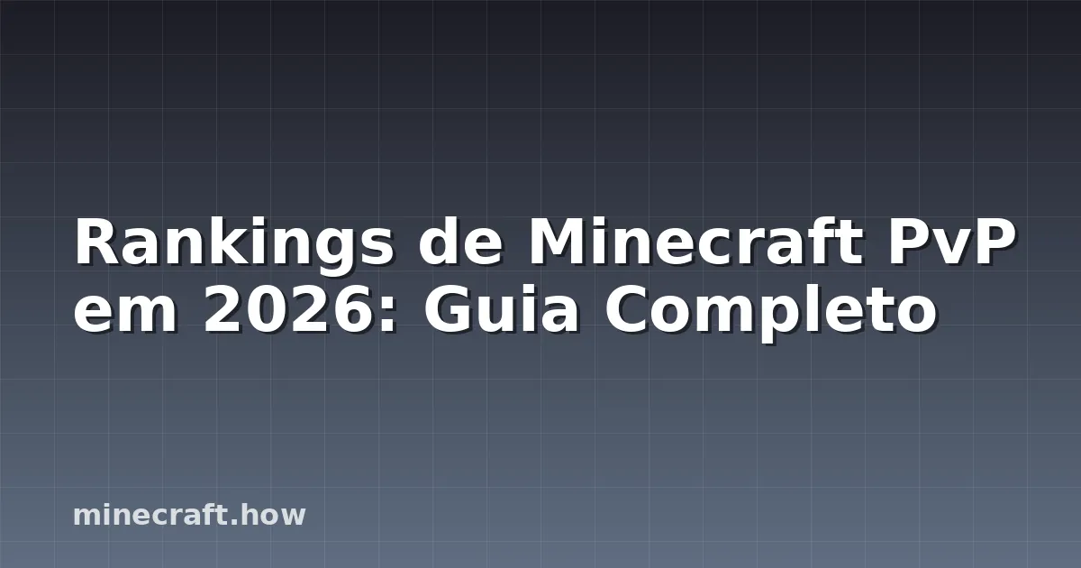 Rankings de Minecraft PvP em 2026: Guia Completo