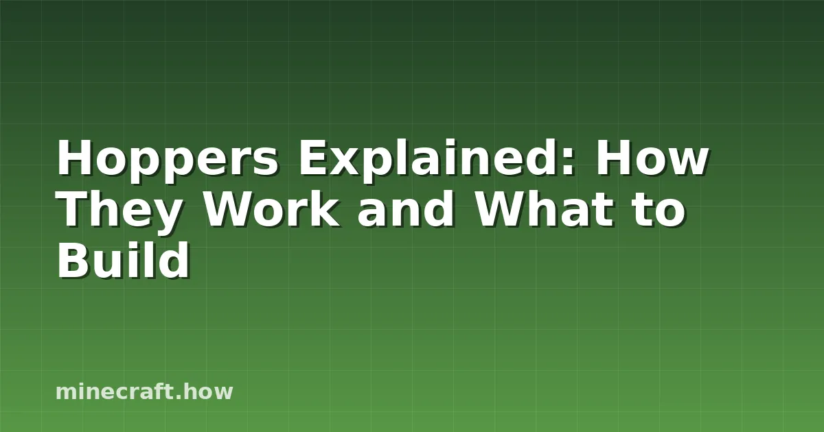 Hoppers Explained: How They Work and What to Build